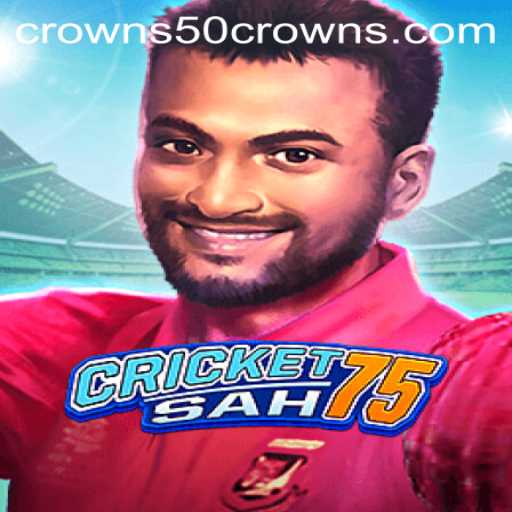 Exploring the Exciting World of CricketSah75: Mastering the Art with 50crowns