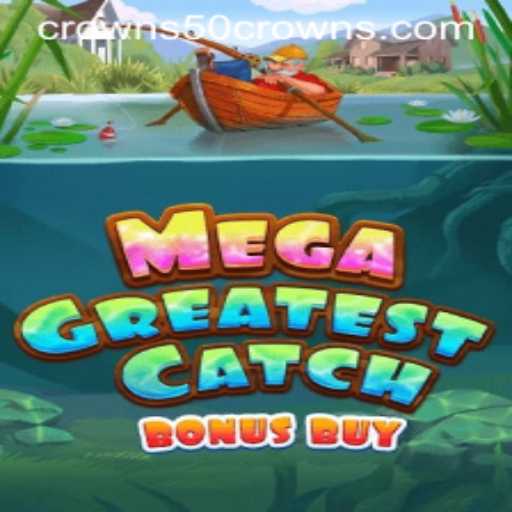 Unveiling MegaGreatestCatchBonusBuy: A Deep Dive into the Latest Gaming Sensation